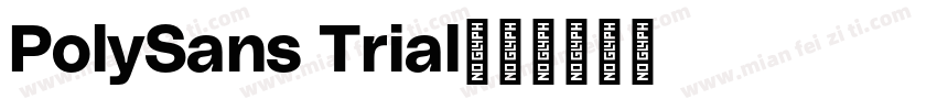 PolySans Trial字体转换